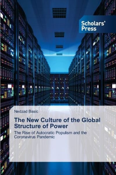 The New Culture of the Global Str - Basic - Books -  - 9786138943334 - November 2, 2020