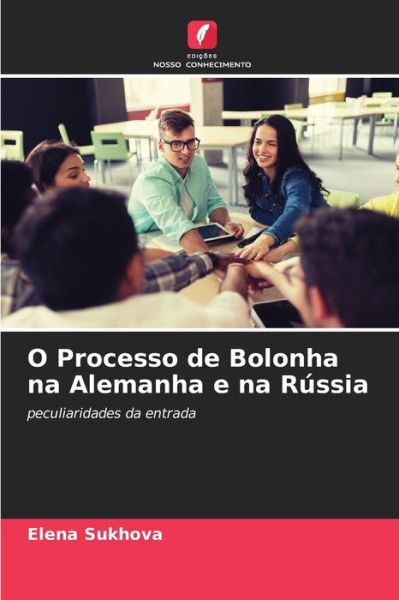 Cover for Elena Sukhova · O Processo de Bolonha na Alemanha e na Russia (Paperback Book) (2021)