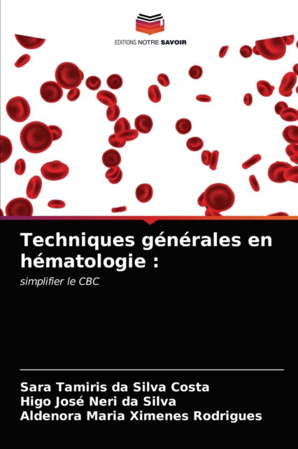 Cover for Sara Tamiris Da Silva Costa · Techniques generales en hematologie (Paperback Book) (2021)