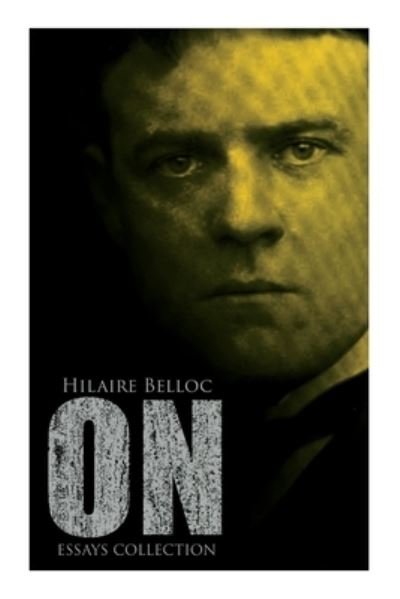 Cover for Hilaire Belloc · On (Bog) (2022)