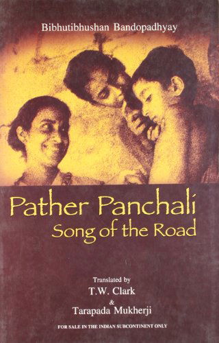 Cover for Bibhutibhusan Bandyopadhyay · Pather Panchali: Song Of The Road (Pocketbok) [New edition] (2003)