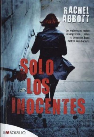 Cover for Rachel Abbott · Solo Los Inocentes (Pocketbok) (2016)