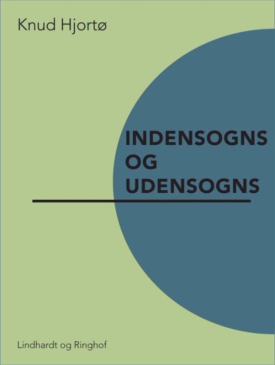 Cover for Knud Hjortø · Indensogns og udensogns (Sewn Spine Book) [1e uitgave] (2017)