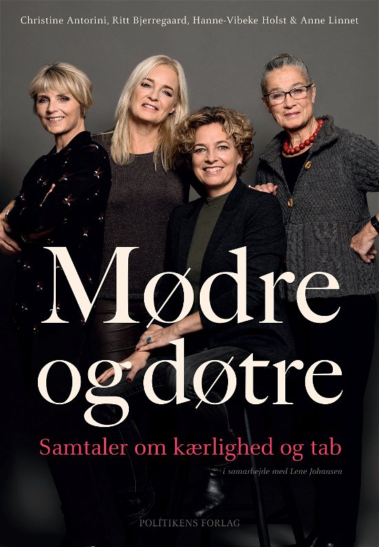 Mødre og døtre - Lene Johansen - Bøker - Politikens Forlag - 9788740043334 - 14. mars 2018