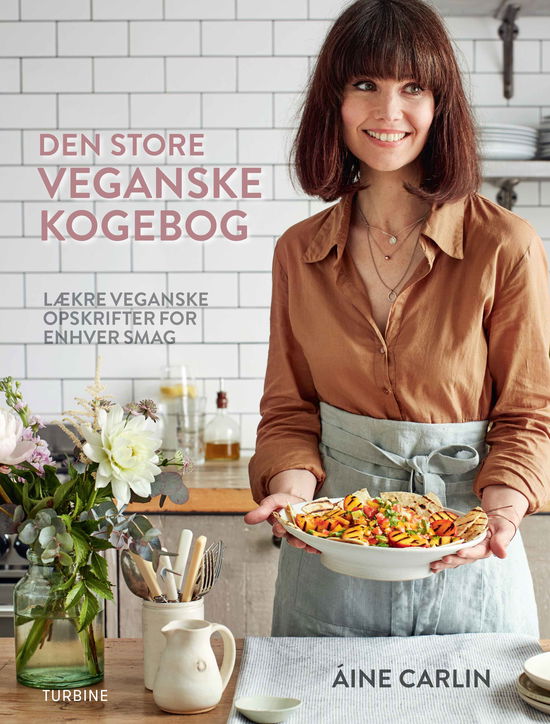 Cover for Aine Carlin · Den store veganske kogebog (Hardcover Book) [1e uitgave] (2018)