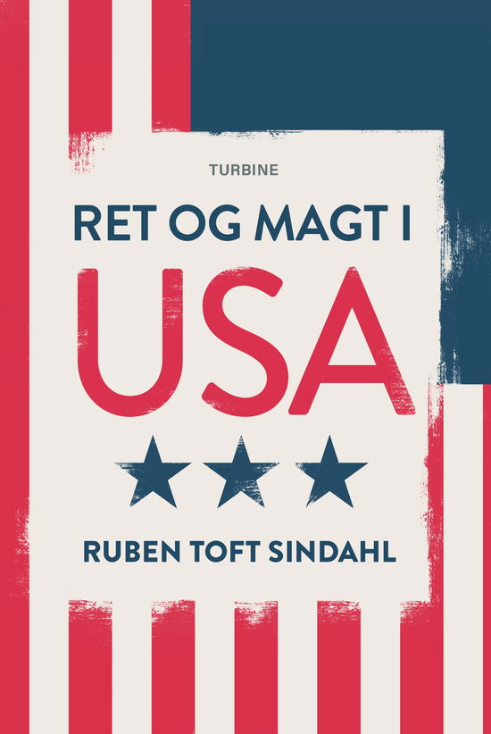 Cover for Ruben Toft Sindahl · Ret og magt i USA (Hardcover Book) [1º edição] (2025)