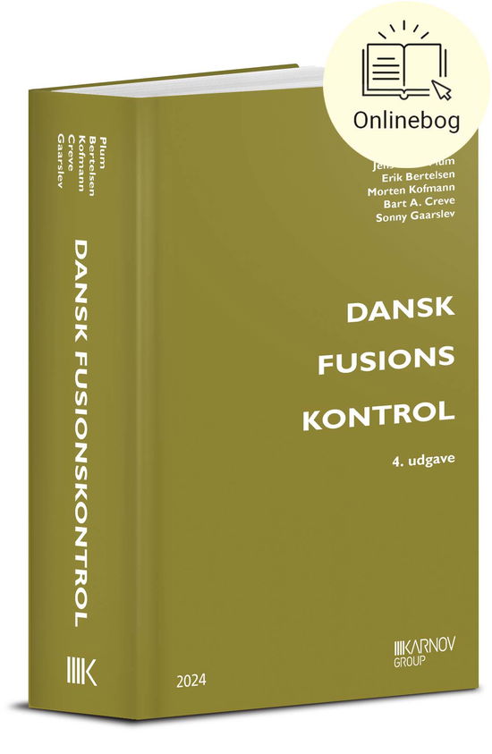 Erik Bertelsen; Jens Munk Plum; Morten Kofmann & Bart Creve · Dansk Fusionskontrol (Hardcover Book) [4. wydanie] (2024)