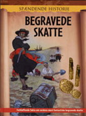 Cover for John Malam · Spændende historie: Begravede skatte (Bound Book) [1st edition] (2008)