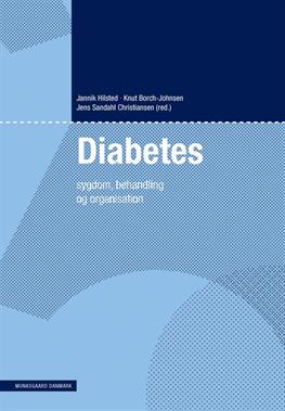 Diabetes - Allan Vaag; Anders Green; Annamaria Giraldi; Annelli Sandbæk; Bente Klarlund Pedersen; Birger Thorsteinsson; Birtha Petrea Hansen; Claus Larsen Feltoft; Sten Madsbad; Steen Larsen; Sten Lund; Elisabeth Reinhardt Mathiesen; Flemming Pociot; Hans-Henrik Ler - Bøker - Gyldendal - 9788762810334 - 27. juni 2011