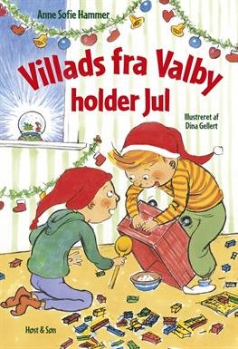 Cover for Anne Sofie Hammer · Villads fra Valby-bøgerne: Villads fra Valby holder jul (Innbunden bok) [1. utgave] [Indbundet] (2012)