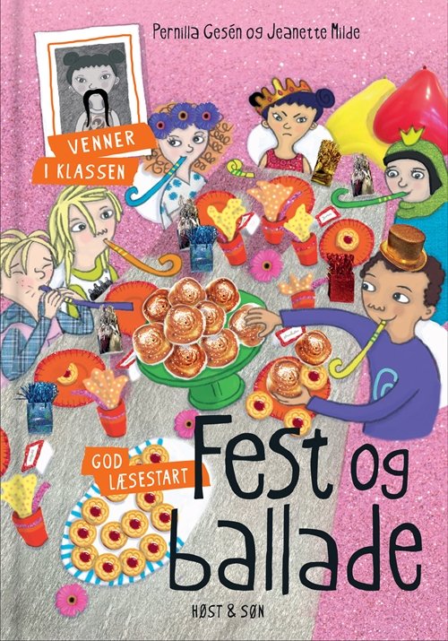 Cover for Pernilla Gesén · Venner i klassen: Fest og ballade (Indbundet Bog) [1. udgave] (2018)