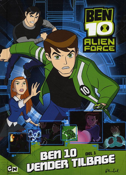 Cover for Agnete Friis · Ben 10 Alien Force: Ben 10, Alien Force 1: Ben 10 vender tilbage del 1 (Hardcover Book) [1.º edición] (2010)