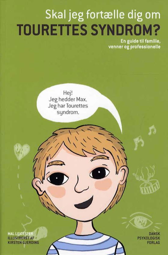 Cover for Mal Leicester · Skal jeg fortælle dig om Tourettes syndrom? (Sewn Spine Book) [1.º edición] (2014)