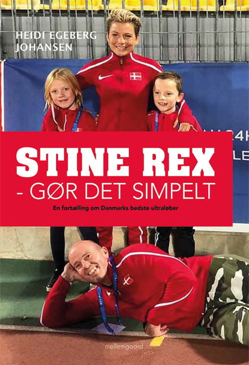 Stine Rex - Gør det simpelt - Heidi Egeberg Johansen - Böcker - Forlaget mellemgaard - 9788772372334 - 19 oktober 2020