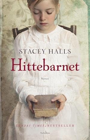 Cover for Stacey Halls · Hittebarnet (Bound Book) [1th edição] (2023)