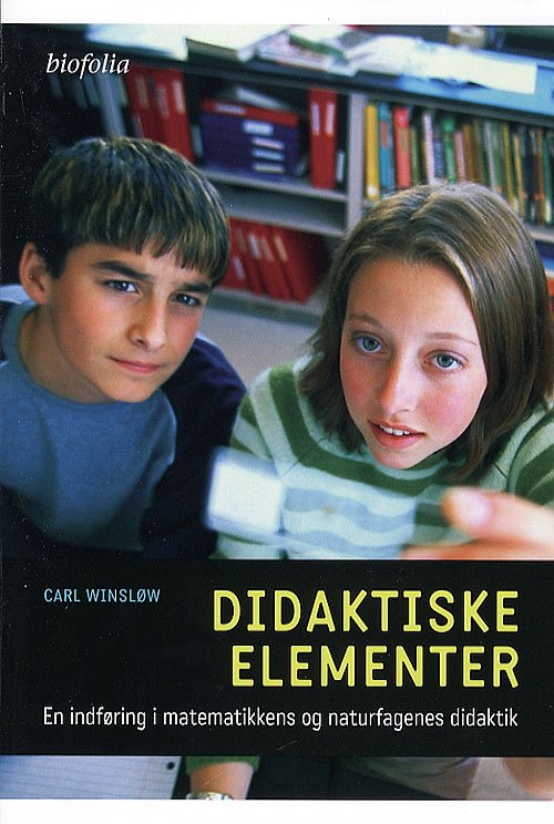 Didaktiske elementer - Carl Winsløw - Bøger - Biofolia - 9788791319334 - 10. april 2006