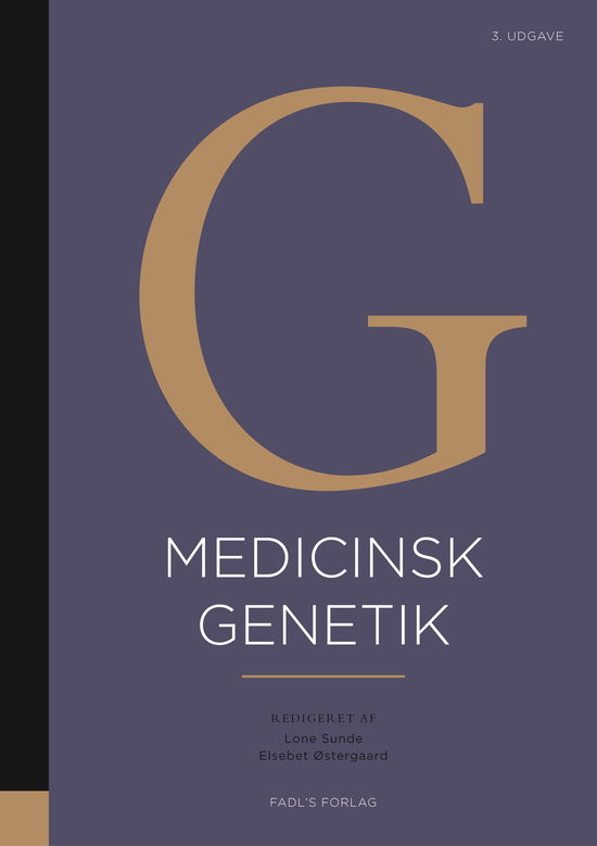 Lone Sunde, Elsebet Østergaard og Eigil Kjeldsen (red.) · Medicinsk genetik 3. udgave (Hardcover Book) [3. Painos] (2022)