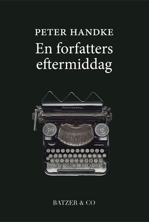 Cover for Peter Handke · En forfatters eftermiddag (Sewn Spine Book) [1º edição] (2023)