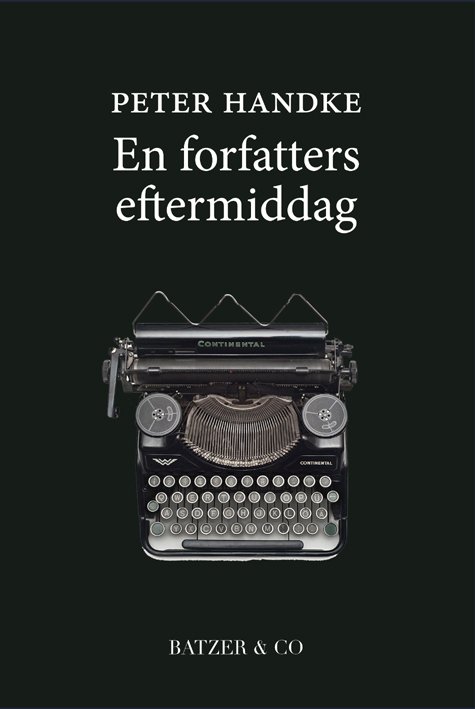 Cover for Peter Handke · En forfatters eftermiddag (Taschenbuch) [1. Ausgabe] (2023)