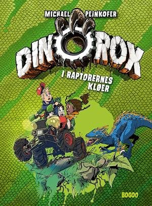 Cover for Michael Peinkofer · Dinorox: I raptorernes kløer (Hardcover bog) [1. udgave] (2022)