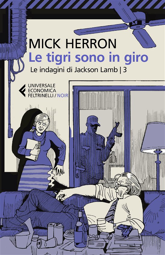 Cover for Mick Herron · Le Tigri Sono In Giro. Le Indagini Di Jackson Lamb (Bog)