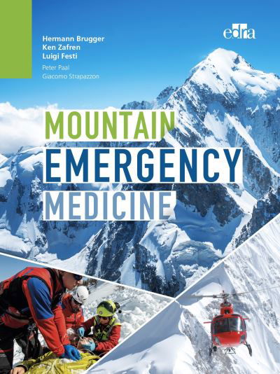 Mountain Emergency Medicine - Hermann Brugger - Books - Edra Spa - 9788821447334 - February 1, 2021