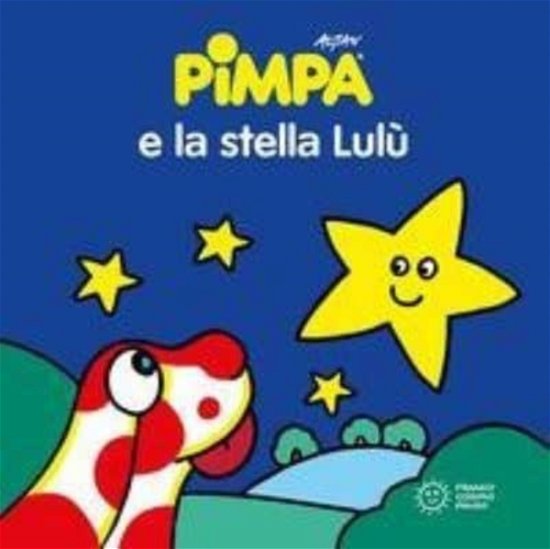Cover for Altan · Pimpa E La Stella Lulu. Ediz. Illustrata (Bog) (2021)