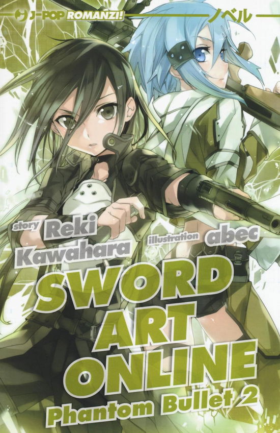 Cover for Reki Kawahara · Phantom Bullet. Sword Art Online #02 (Book)