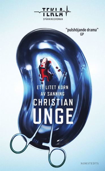 Cover for Christian Unge · Teklaserien: Ett litet korn av sanning (Pocketbok) (2021)