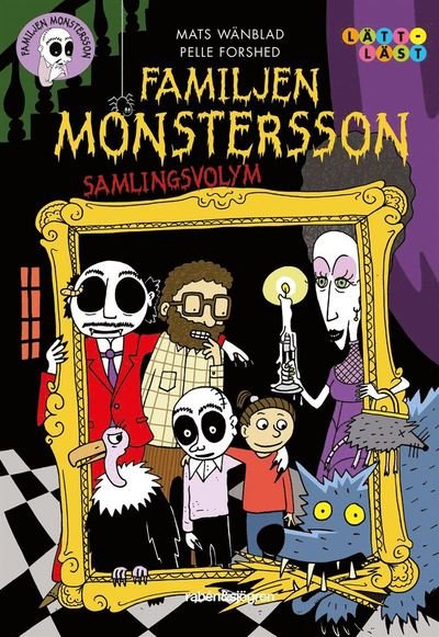 Cover for Mats Wänblad · Familjen Monstersson: Familjen Monstersson - samlingsvolym (Innbunden bok) (2020)