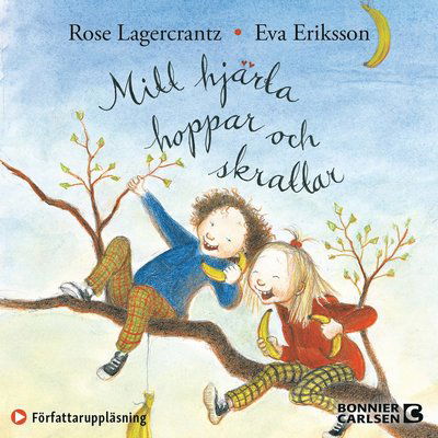 Cover for Rose Lagercrantz · Mitt hjärta hoppar och skrattar (Audiobook (MP3)) (2021)