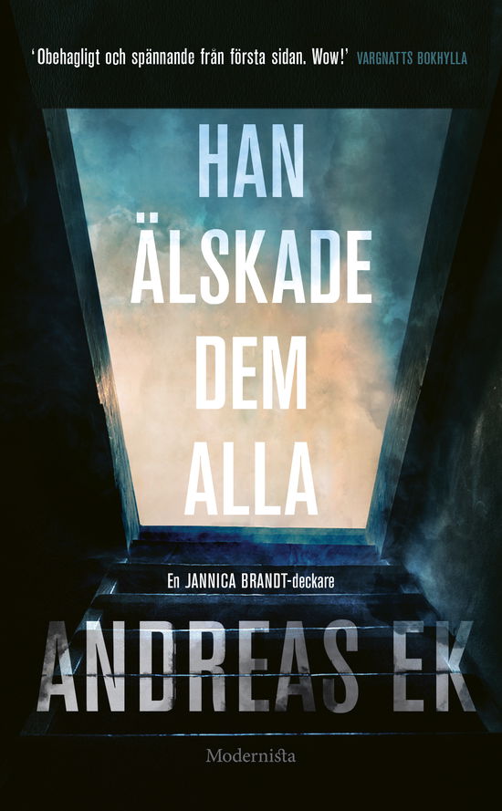 Han älskade dem alla - Andreas Ek - Books - Modernista - 9789180941334 - March 11, 2024