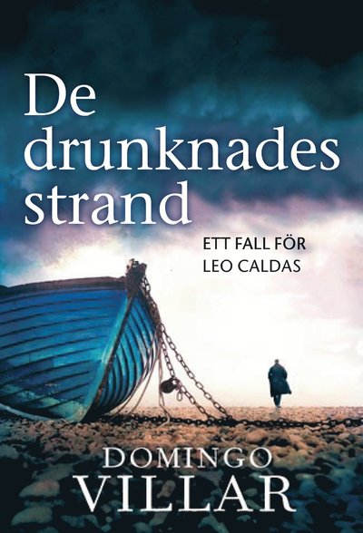 Cover for Domingo Villar · De drunknades strand (Hardcover Book) (2012)