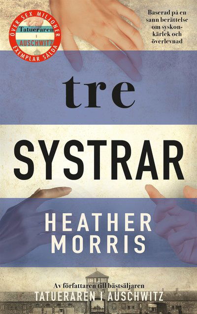 Cover for Heather Morris · Tre systrar (ePUB) (2022)