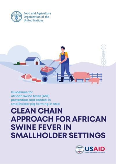 Cover for Food and Agriculture Organization · Guidelines for African Swine Fever (ASF) prevention and control in smallholder pig farming in Asia: clean chain approach for African swine fever in smallholder settings (Paperback Book) (2023)