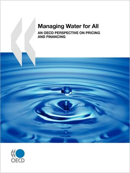 Cover for Organization for Economic Cooperation and Development Oecd · Managing Water for All: an Oecd Perspective on Pricing and Financing (Paperback Bog) (2009)