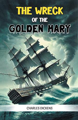 Cover for Charles Dickens · The Wreck of the Golden Mary (Edition2024) (Taschenbuch) (2024)
