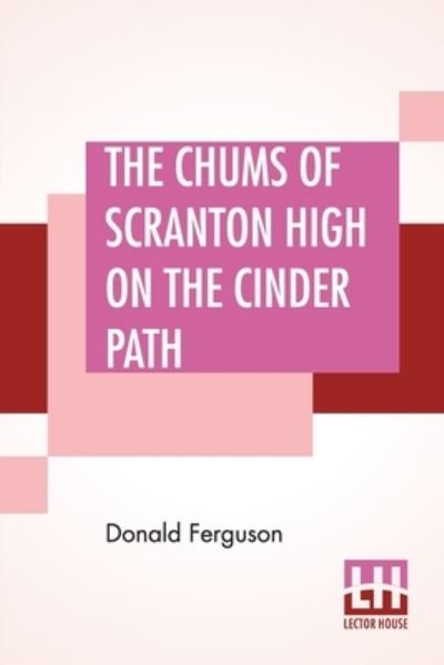 Cover for Donald Ferguson · The Chums Of Scranton High On The Cinder Path (Paperback Bog) (2022)