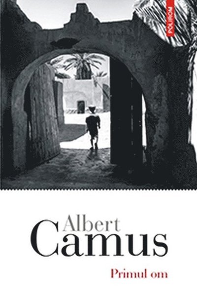 Cover for Albert Camus · Primul om (Bok) (2020)