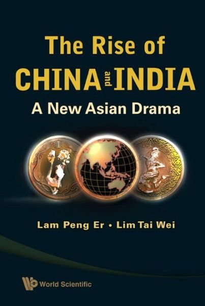 Cover for Lam Peng er · Rise Of China And India, The: A New Asian Drama (Innbunden bok) (2009)