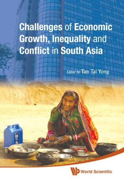 Cover for Tai Yong Tan · Challenges Of Economic Growth, Inequality And Conflict In South Asia - Proceedings Of The 4th International Conference On South Asia (Inbunden Bok) (2009)