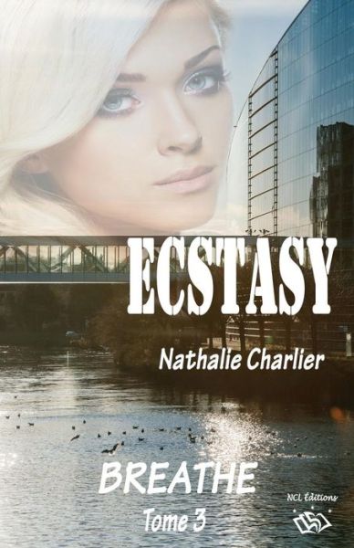 Cover for Nathalie Charlier · Ecstasy 3 (Pocketbok) (2016)