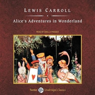 Cover for Lewis Carroll · Alice's Adventures in Wonderland, with eBook (CD) (2008)