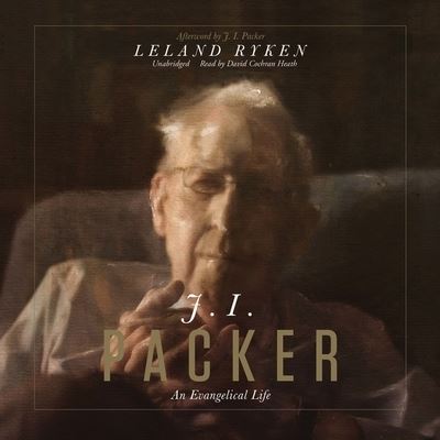 Cover for Leland Ryken · J. I. Packer (CD) (2015)