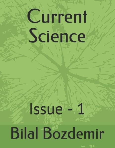 Cover for Bilal Semih Bozdemir · Current Science: Issue - 1 (Paperback Book) (2021)
