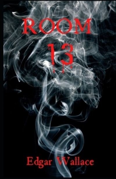 Cover for Edgar Wallace · Room 13 (annotated) (Paperback Book) (2021)