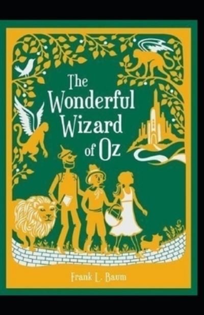 Cover for L Frank Baum · The Wonderful Wizard of Oz Annotated (Taschenbuch) (2021)