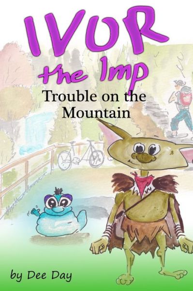 Cover for Dee Day · Ivor the Imp: Trouble on the Mountain (Paperback Book) (2022)