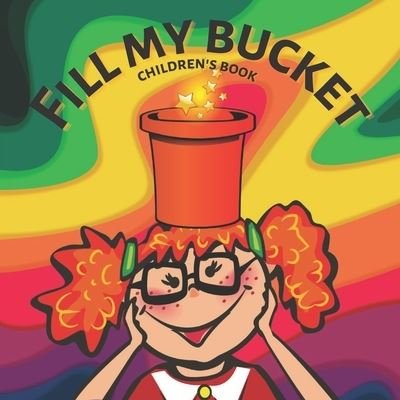 Cover for Jay Adams · Fill my bucket: children's book (Paperback Book) (2021)