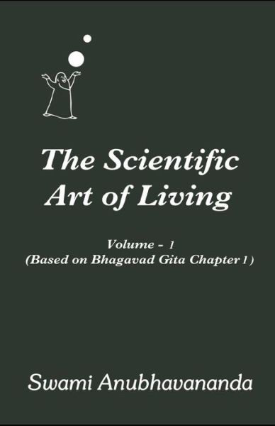 Cover for Swami Anubhavananda · The Scientific Art of Living Volume 1 (Paperback Book) (2020)